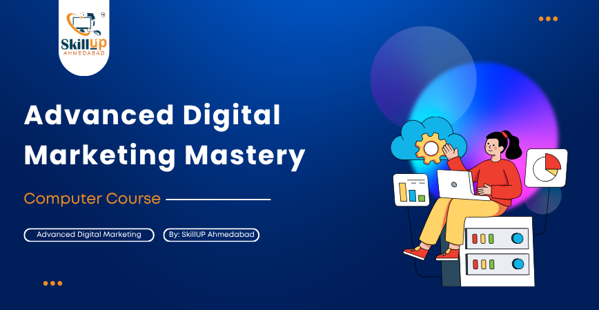 Advanced Digital Marketing Mastery in Nikol, Ahmedabad