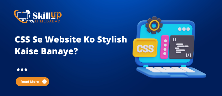 CSS Se Website Ko Stylish Kaise Banaye?